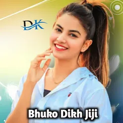 Bhuko Dikh Jiji
